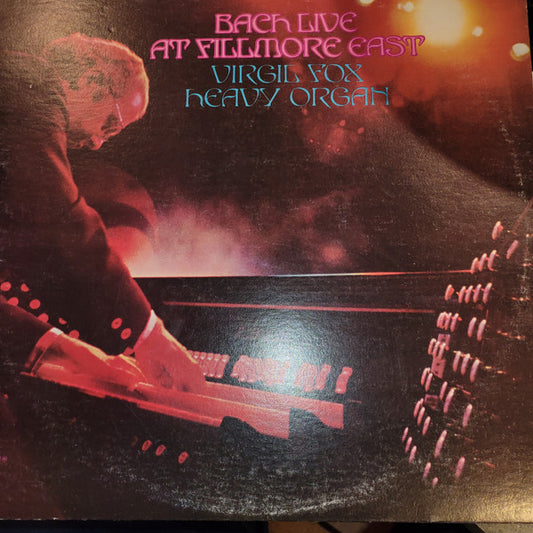 Virgil Fox, Heavy Organ – Bach Live At Fillmore East LP