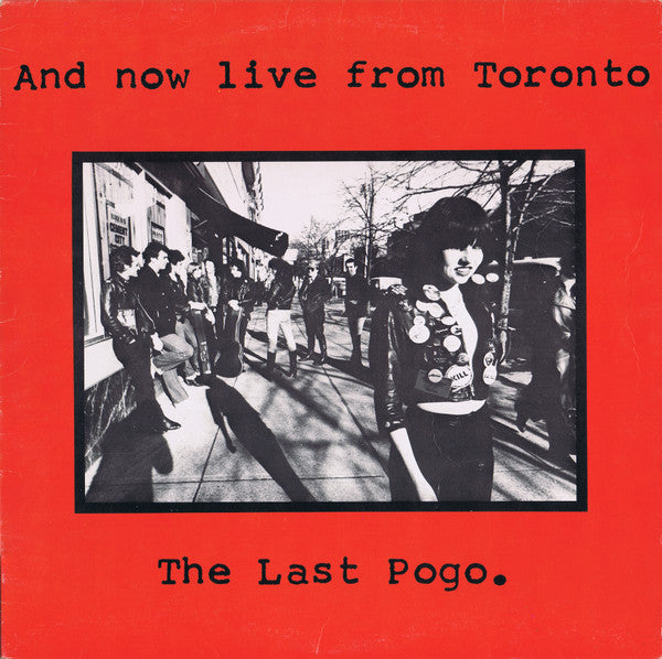 Various – And Now Live From Toronto ... The Last Pogo LP