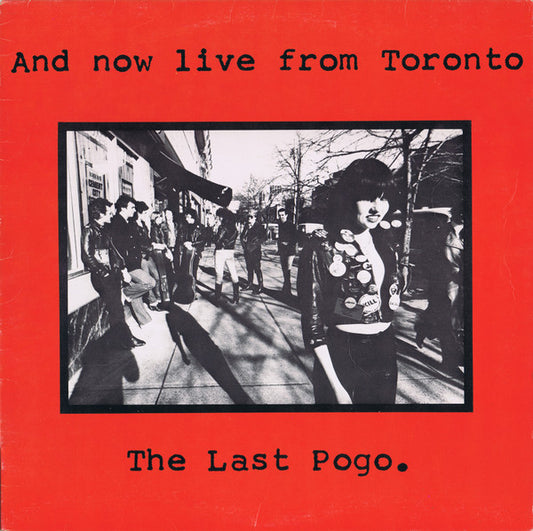 Various – And Now Live From Toronto ... The Last Pogo LP