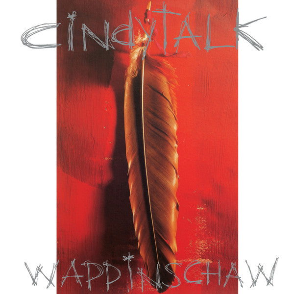 Cindytalk – Wappinschaw (Red-in-Clear vinyl) LP