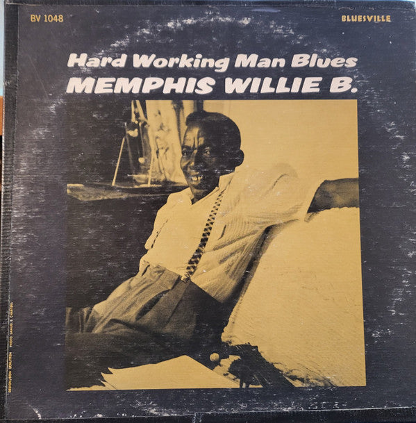 Memphis Willie B. ‎– Hard Working Man Blues LP