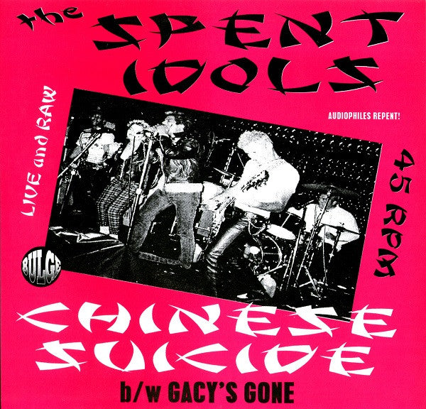 The Spent Idols – Chinese Suicide 7"