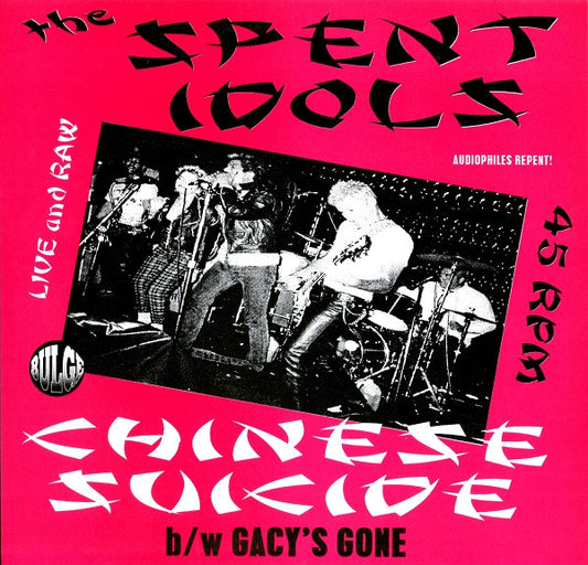 The Spent Idols – Chinese Suicide 7"