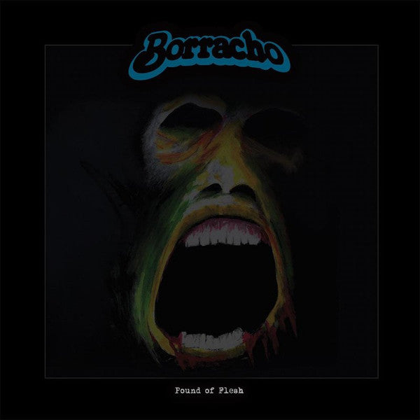 Borracho ‎– Pound Of Flesh (Multicolor) 2LP