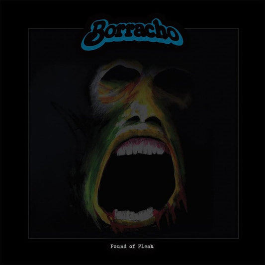 Borracho ‎– Pound Of Flesh (Multicolor) 2LP