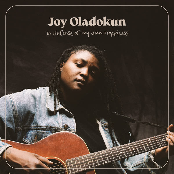 Joy Oladokun – In Defense of My Own Happiness (Complete)