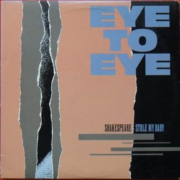 Eye To Eye – Shakespeare Stole My Baby LP
