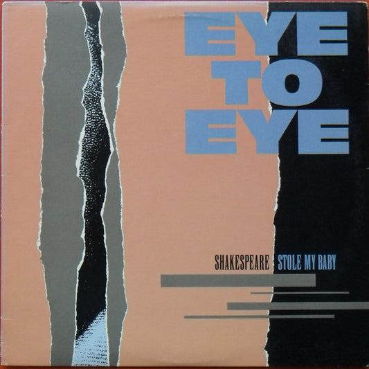 Eye To Eye – Shakespeare Stole My Baby LP