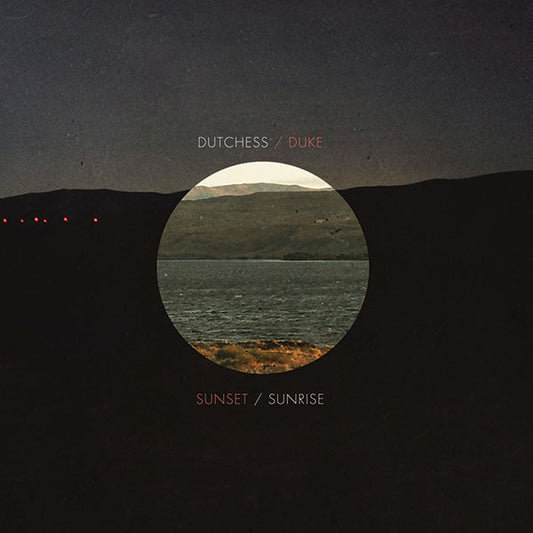 The Dutchess And The Duke – Sunset / Sunrise LP