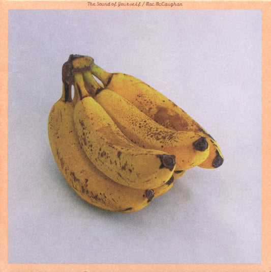 Mac McCaughan – The Sound of Yourself