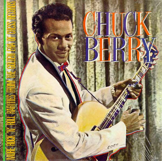 Chuck Berry - More Rock 'N' Roll Rarities From The Golden Era Of Chess Records LP