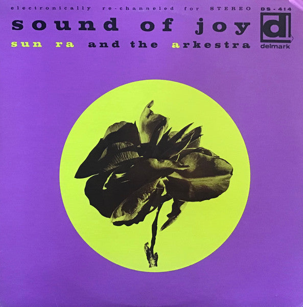 Sun Ra And The Arkestra – Sound Of Joy (1968 pressing, white back slick) LP