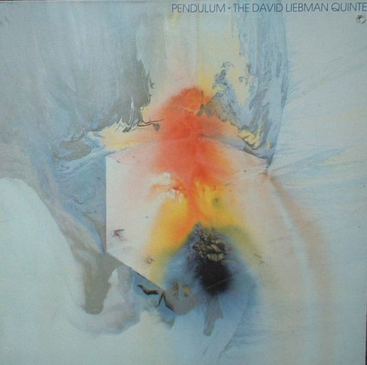 David Liebman Quintet - Pendulum LP