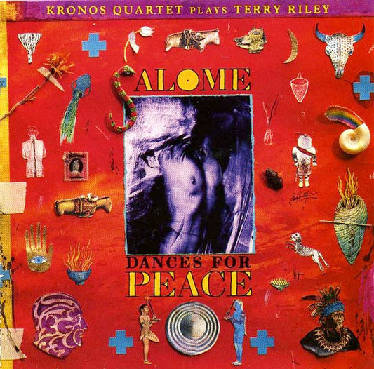 Kronos Quartet Plays Terry Riley – Salome Dances For Peace CD