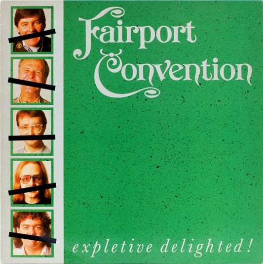 Fairport Convention – Expletive Delighted! LP