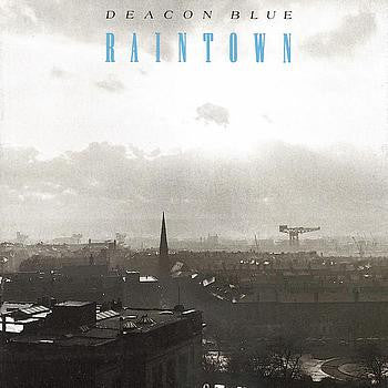 Deacon Blue ‎– Raintown LP
