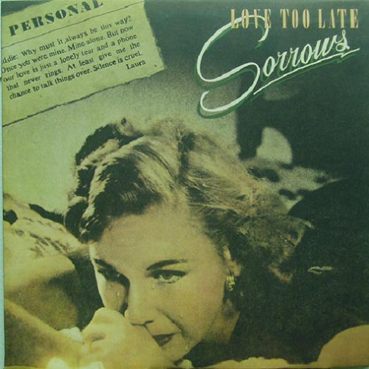 Sorrows – Love Too Late LP