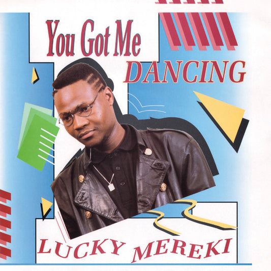 Lucky Mereki ‎- You Got Me Dancing LP