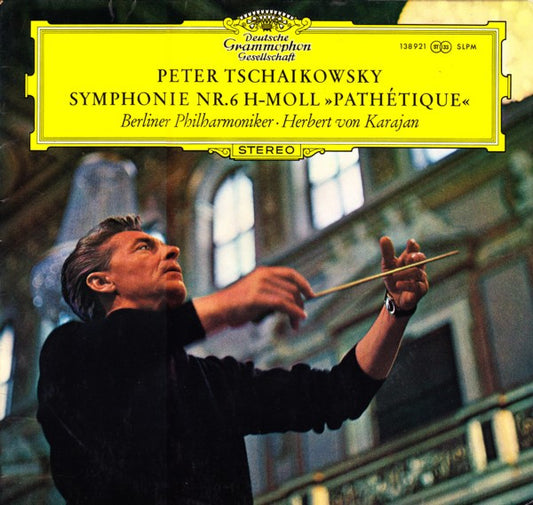 Peter Tschaikowksy - Berliner Philharmoniker · Herbert von Karajan – Symphonie Nr.6 h-moll »Pathétique«
