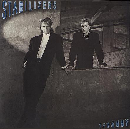 Stabilizers - Tyranny LP