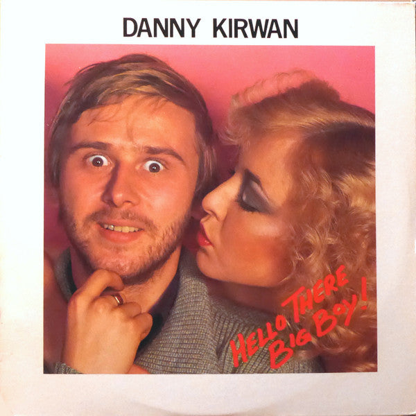 Danny Kirwan – Hello There Big Boy! LP