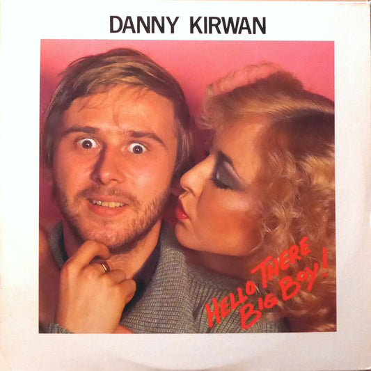 Danny Kirwan – Hello There Big Boy! LP