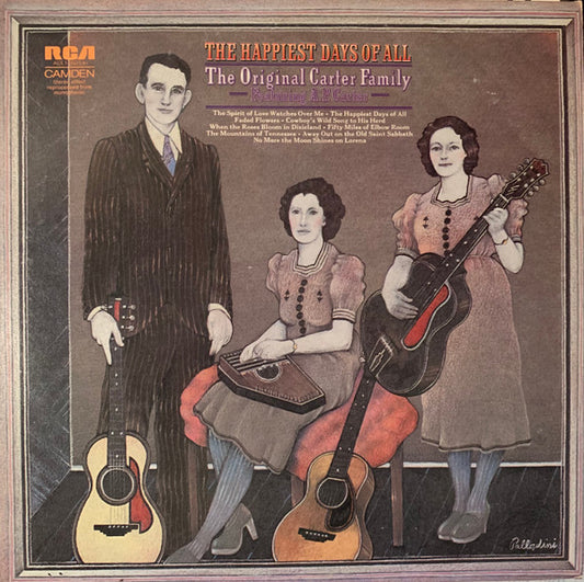 The Original Carter Family Feat. A.P. Carter - The Happiest Days of All LP
