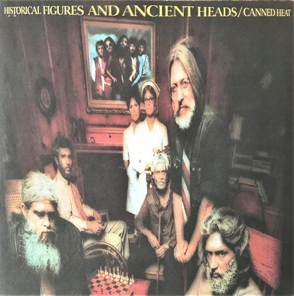 Canned Heat – Historical Figures And Ancient Heads LP