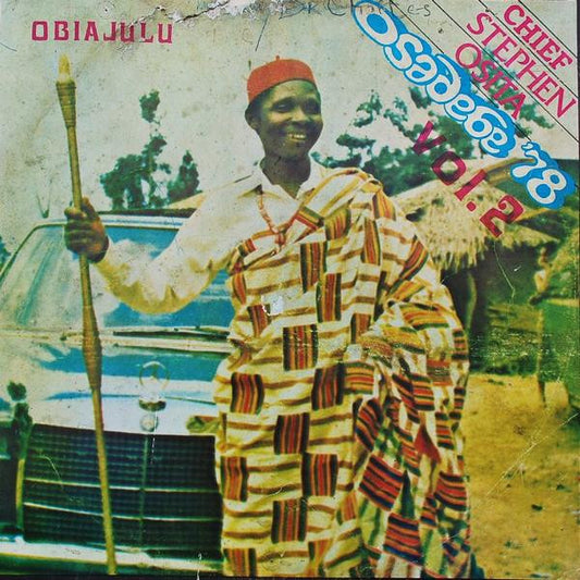 Chief Stephen Osita Osadebe & His Nigeria Sound Makers International – Osadebe '78 Vol.2 (Obiajulu) LP