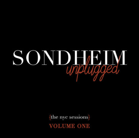Stephen Sondheim – Sondheim Unplugged (The NYC Sessions), Vol.1