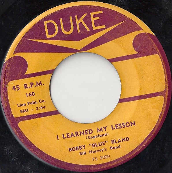 Bobby "Blue" Bland – I Learned My Lesson / I Don't Believe 7"