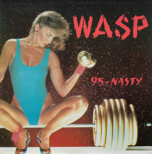 WASP – 95-Nasty / Easy Living (UK pressing) 7"