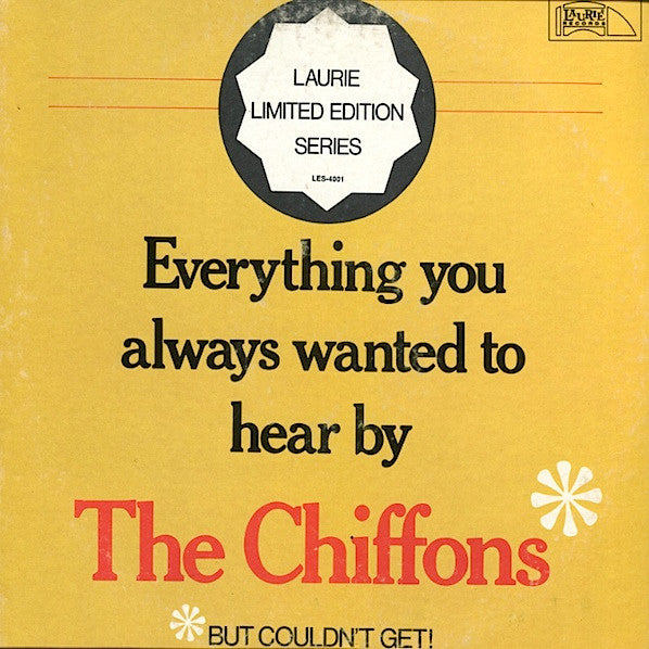 The Chiffons – Everything You Always Wanted To Hear By The Chiffons But Couldn't Get LP