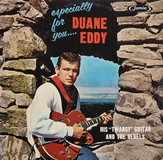 Duane Eddy His "Twangy" Guitar And The Rebels – Especially For You LP