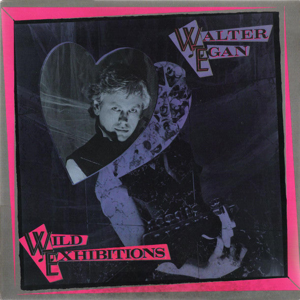 Walter Egan – Wild Exhibitions LP
