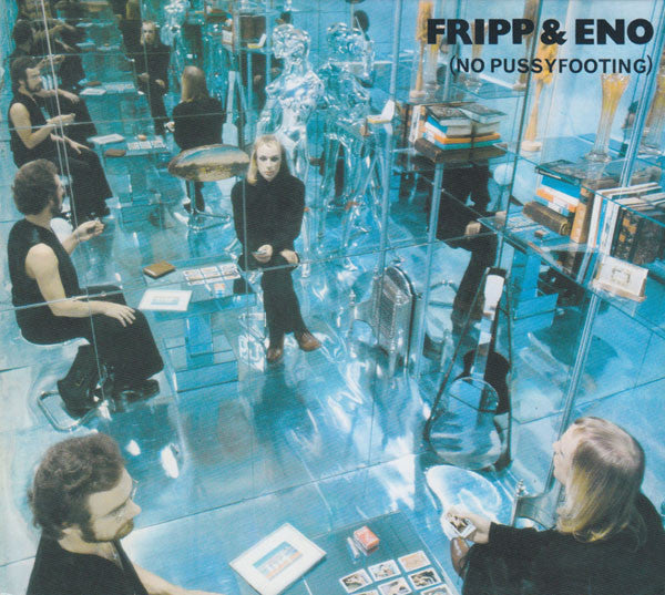 Fripp & Eno – (No Pussyfooting) CD