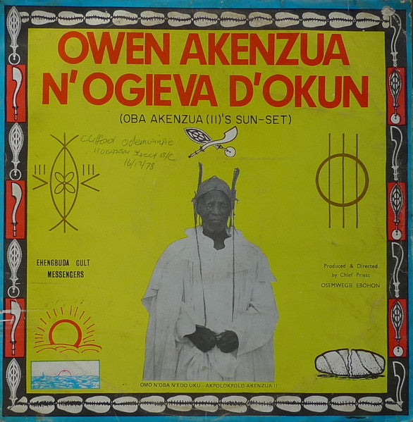 Ehengbuda Cult Messengers – Owen Akenzua N'Ogieva D'Okun (Oba Akenzua (II)'s Sun-Set) LP