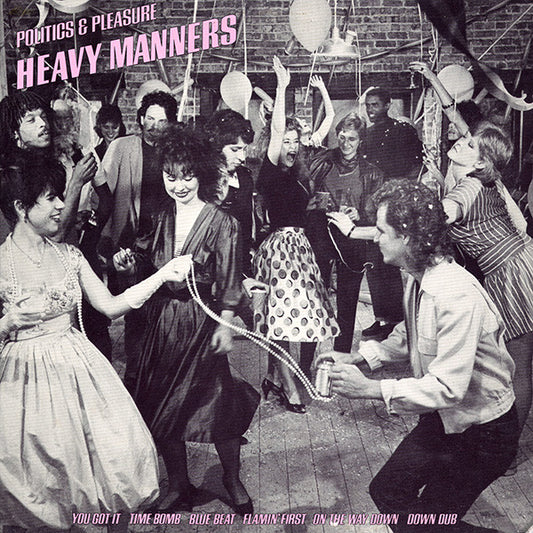 Heavy Manners – Politics & Pleasure LP