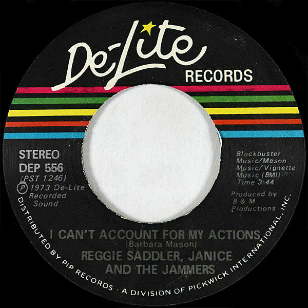 Reggie Saddler, Janice and The Jammers ‎– I Can't Account For My Actions / Just Wait and See 7"