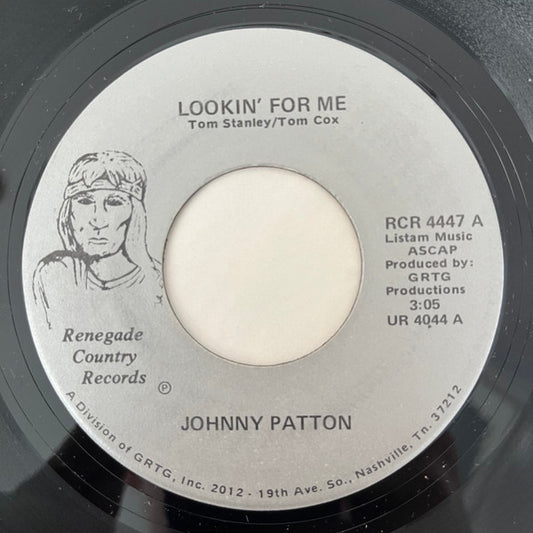 Johnny Patton – Lookin' For Me / I Got Love For You 7"