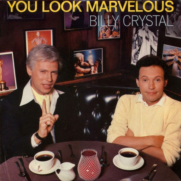 Billy Crystal - You Look Marvelous 12"