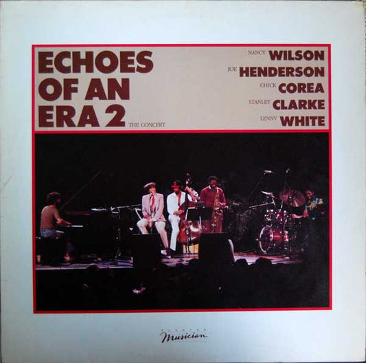 Nancy Wilson, Joe Henderson, Chick Corea, Stanley Clarke, Lenny White – Echoes Of An Era 2 - The Concert LP