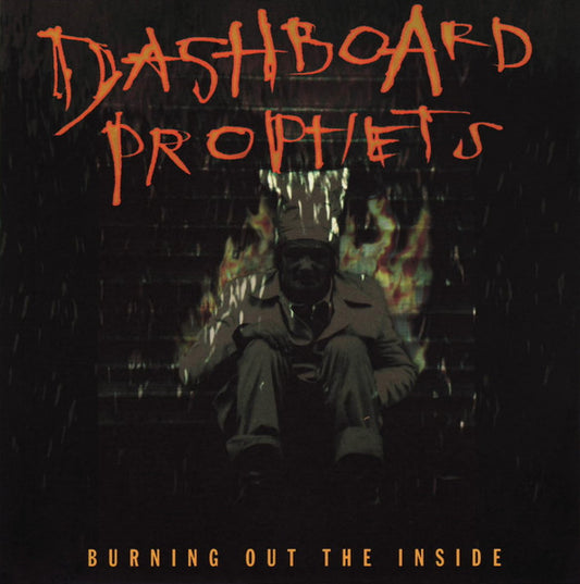 Dashboard Prophets – Burning Out The Inside CD