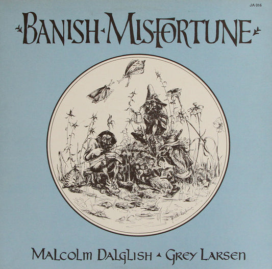 Malcolm Dalglish, Grey Larsen – Banish Misfortune LP