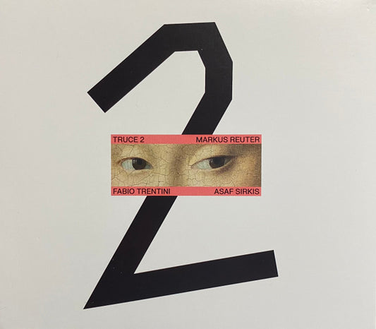 Markus Reuter, Fabio Trentini, Asaf Sirkis – Truce 2 CD