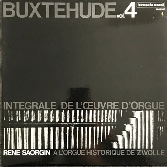 Buxtehude, René Saorgin – Intégrale de L'Oeuvre D'Orgue Volume 4 LP