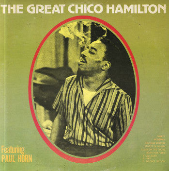 Chico Hamilton Featuring Paul Horn – The Great Chico Hamilton LP
