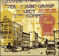 Total Sound Group Direct Action Committee – Party Platform... Our Schedule Is Change! LP