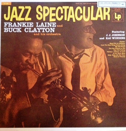 Frankie Laine And Buck Clayton And His Orchestra Featuring J. J. Johnson And Kai Winding – Jazz Spectacular LP