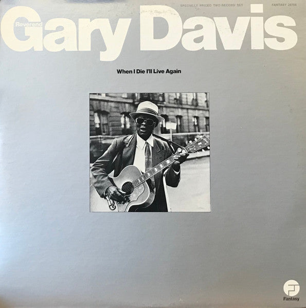 Reverend Gary Davis - When I Die I'll Live Again 2LP